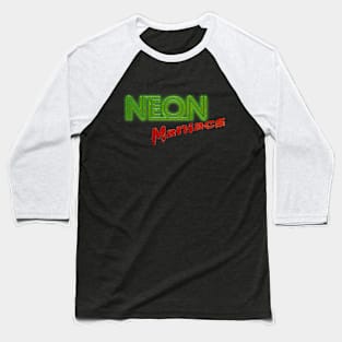 Neon Maniacs Baseball T-Shirt